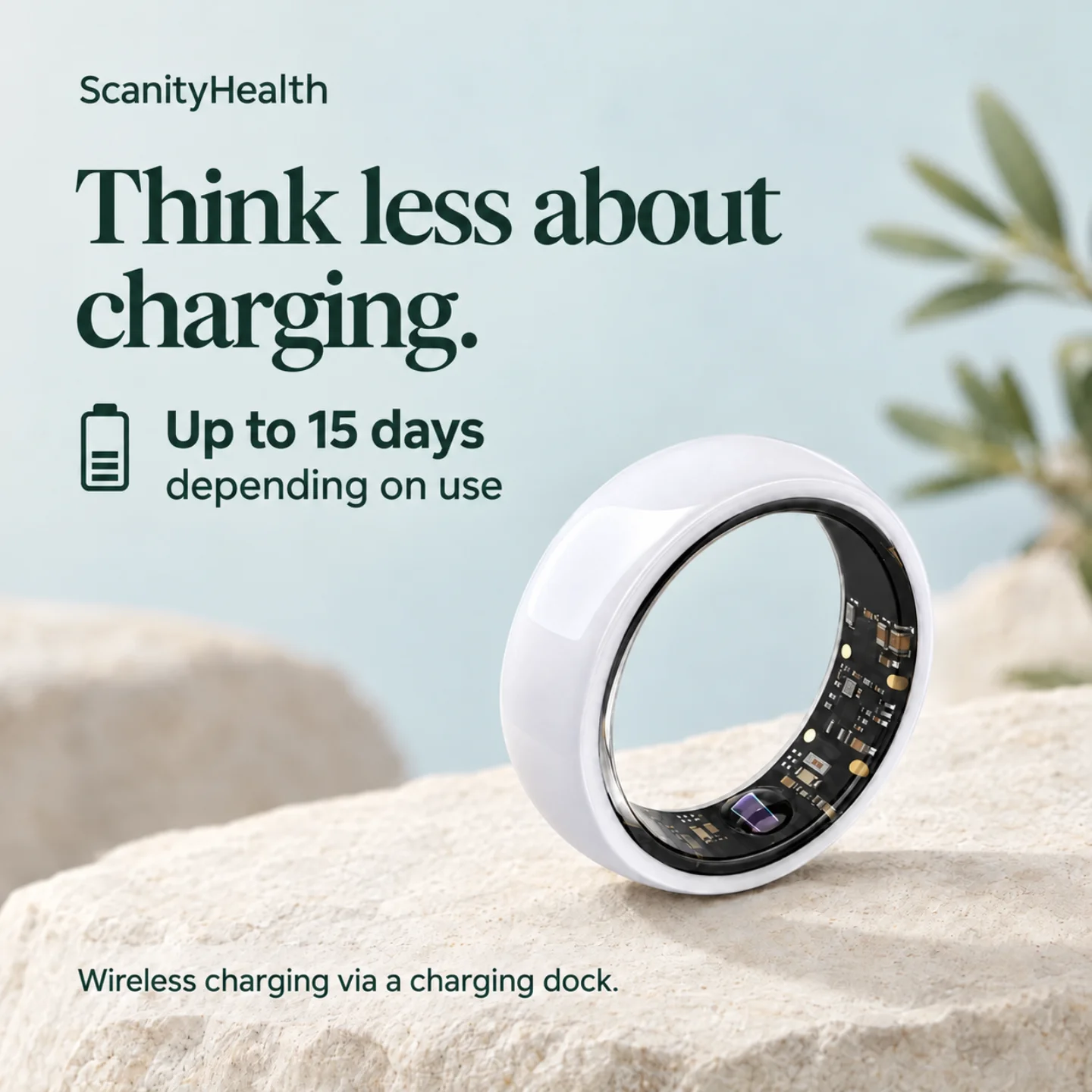 Ceramic ring: Up to 15 days of battery life, depending on use. Wireless charging with a charging dock.